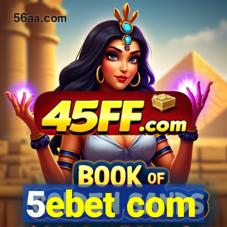 5ebet com